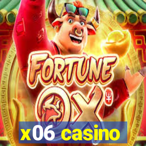 x06 casino